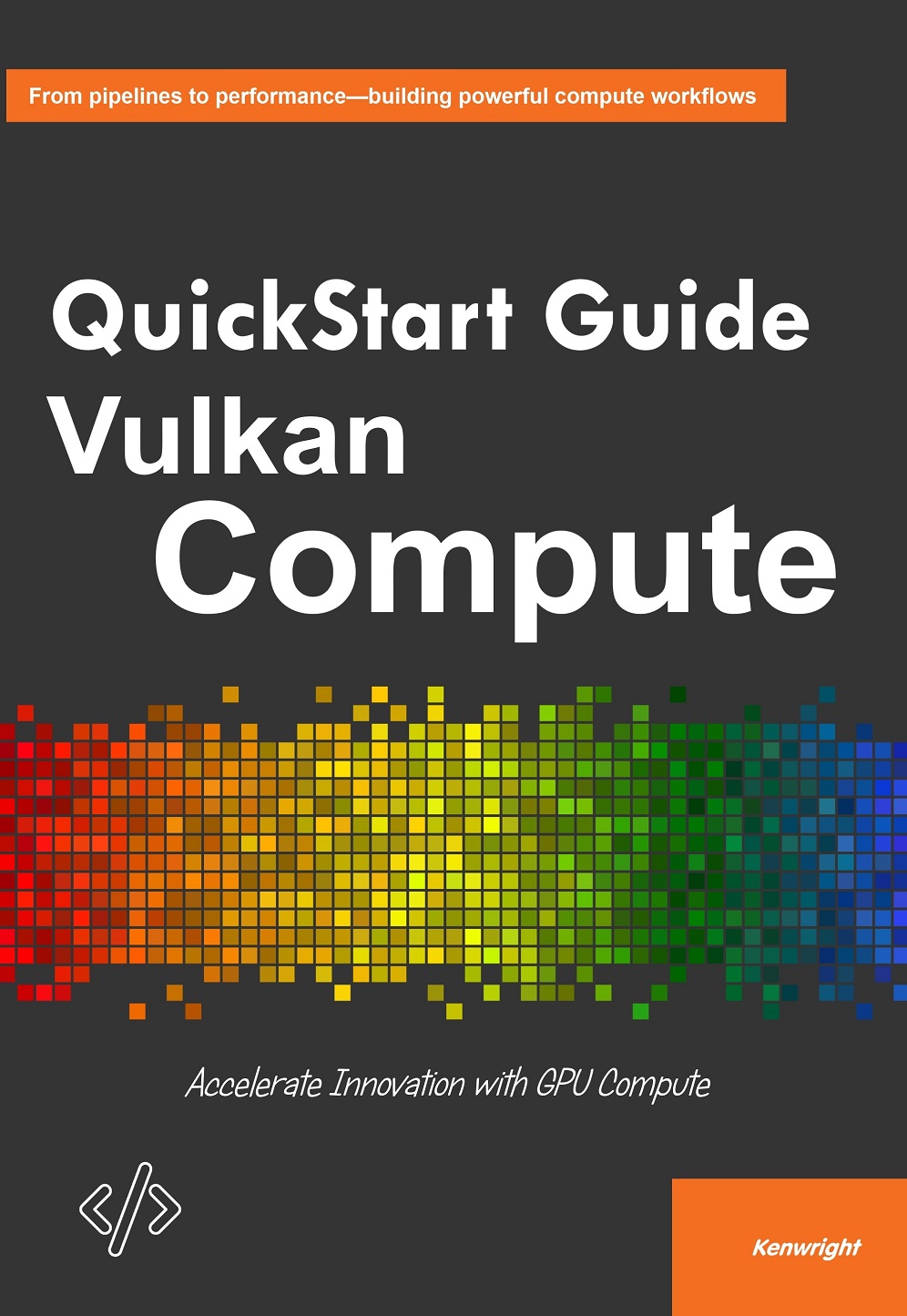 Cover of QuickStart Guide to Vulkan Compute